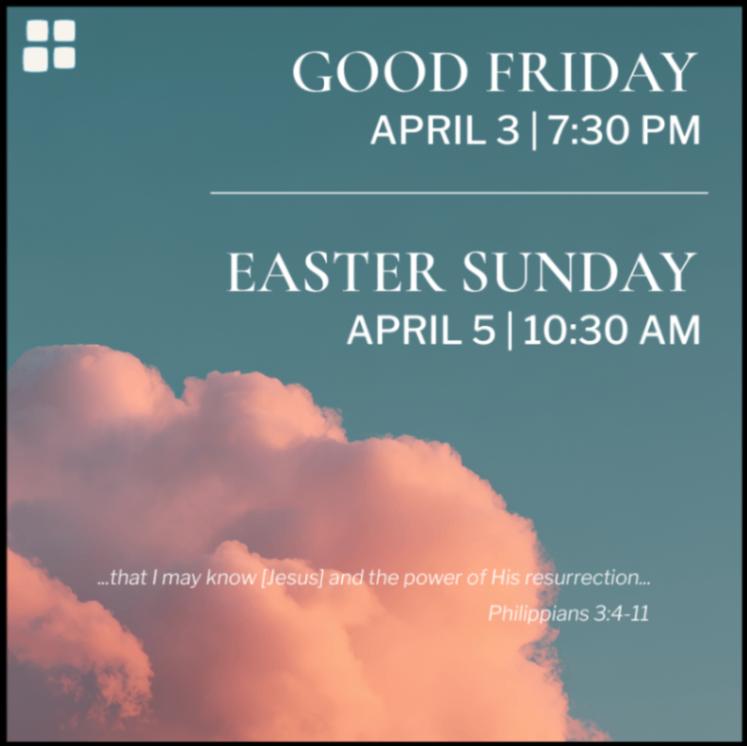 Good Friday and Easter Sunday Services